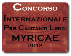 IV Concorso di canto lirico per cantanti lirici Myricae 2012